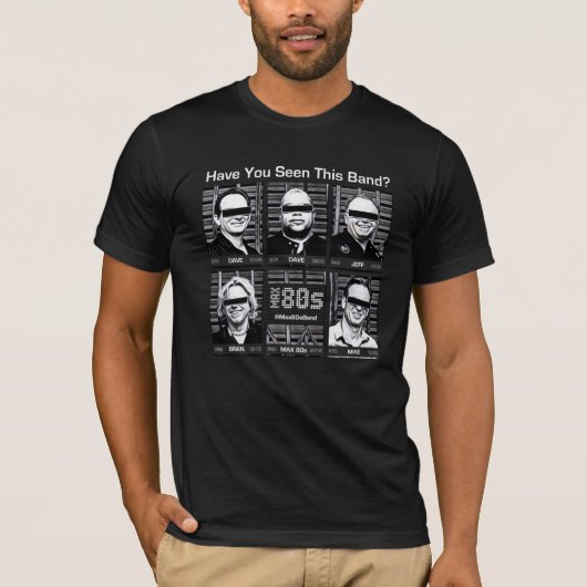 T-shirt Max 80 ans "Avez-vous vu ce groupe ?" Black Tee (Devant)