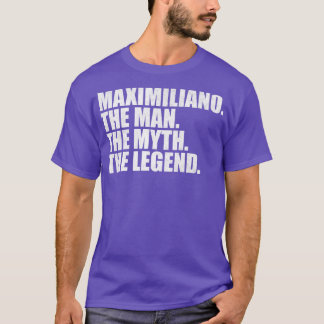 T-shirt MaximilianoMaximiliano Nom Maximiliano prénom