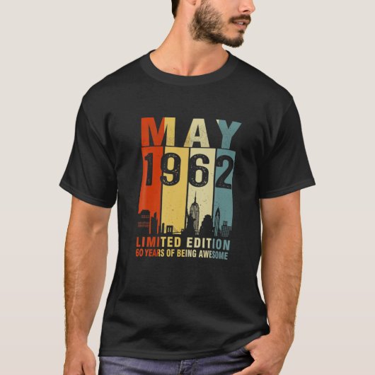 T-shirt May 1962 Limited Edition 60 Years Of Being Awesome (Devant)