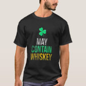 T-shirt May Contain Whiskey Funny Irish St Patrick's Day (Devant)