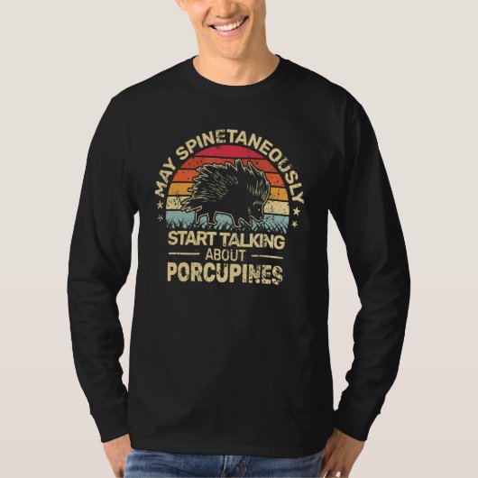 T-shirt May Spinetaneously talk Porcupines men retro   Por (Devant)