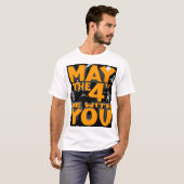 T-shirt May The Fourth Be with You (Devant entier)