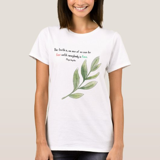 T-shirt Maya Angelou Citation Aucun de nous n'est libre (Devant)