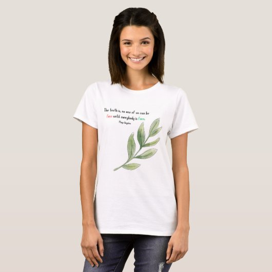 T-shirt Maya Angelou Citation Aucun de nous n'est libre (Devant entier)