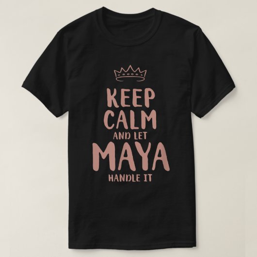 T-shirt Maya Keep Calm Nom personnalisé Amis Amoureux Bud (Design devant)