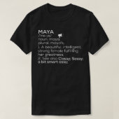 T-shirt Maya Nom Maya Définition Maya Femme Nom Maya Me (Design devant)