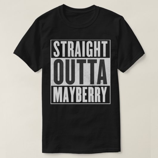 T-shirt Mayberry Straight Outta Mayberry (Design devant)