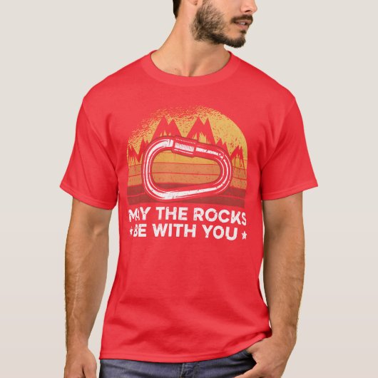 T-shirt Mayhe Rocks Be With You Rock Climber Bouldering fr (Devant)
