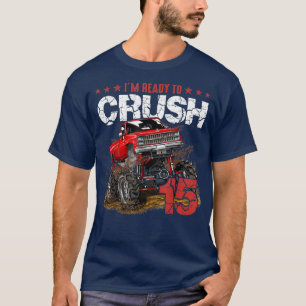 T-shirt mb 15th Birthday Je suis prêt Crush Monster Camion