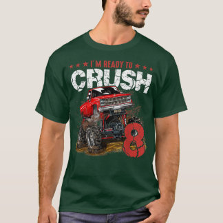 T-shirt mb 8th Birthday Je suis prêt Crush Monster Truck B