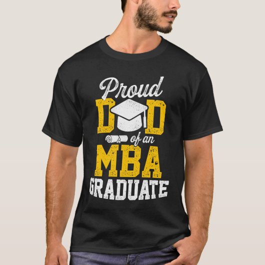 T-shirt MBA Student Proud Dad Business Degree Graduation (Devant)