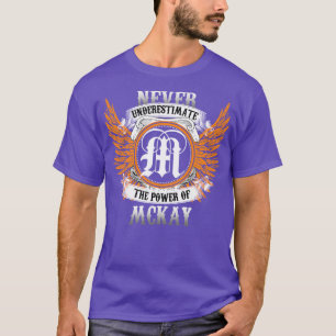 T-shirt Mckay Name Shirt Ne Sous-Estime Jamais Le Pouvoir