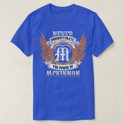 T-shirt Mckinnon Nom Chemise Ne Sous-Estime Jamais Le Pouv (Design devant)