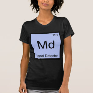 T-shirt Md - Tee-shirt Symbole d'Élément de Chimie Détecte