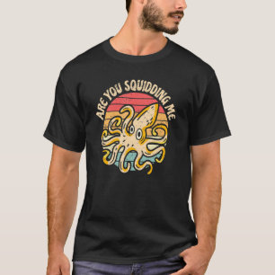 T-shirt Me Charries-Tu Des Calembredaines Pieuvre Céphalop