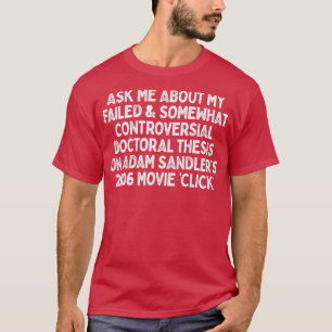 T-shirt Me demander à Adam Sandlers Cliquez sur