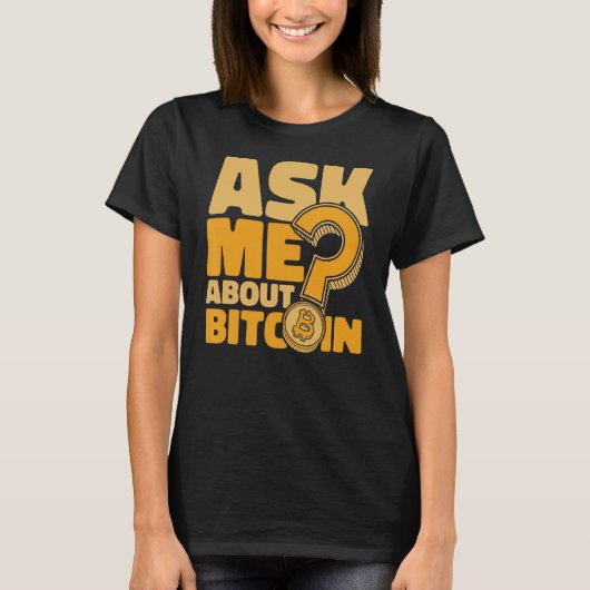 T-shirt Me Demander À Propos Bitcoin Crypto Devise Blockch (Devant)