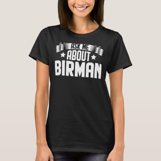 T-shirt Me Demander À Propos De Birman Birman Cat (Devant)