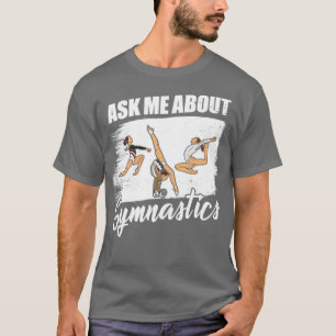 T-shirt Me Demander À Propos De La Gymnastique