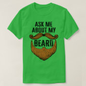 T-shirt Me Demander À Propos De Ma Beard Funny Beard Ba (Design devant)