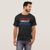 T-shirt me demander à propos de Medicare (Devant entier)
