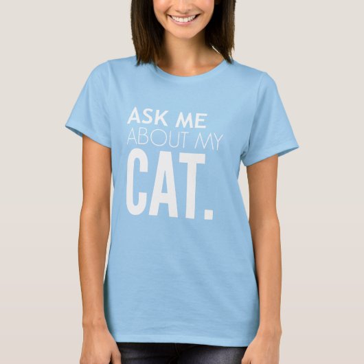 T-shirt Me demander mon chat (Devant)
