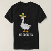 T-shirt Me Goose Ta Meican Funny Spanish Goose Pun Pullove (Design devant)