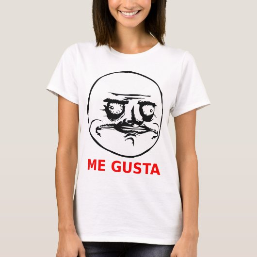T-shirt Me Gusta Face avec texte (Devant)