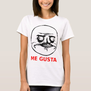 T-shirt Me Gusta Face avec un texte