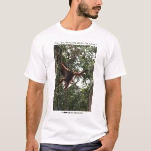 T-shirt Me manquerez-vous ? Orang-outan