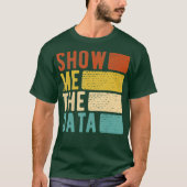 T-shirt Me Montrer Data Scientist Data Analyst (Devant)