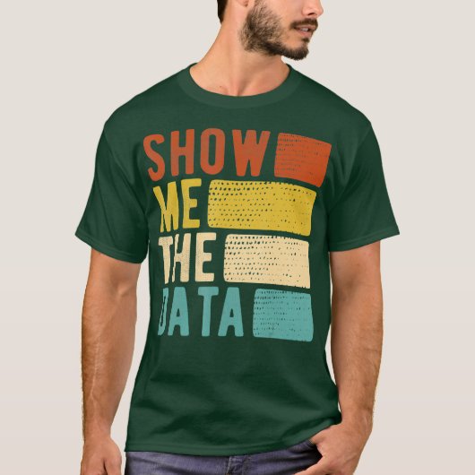 T-shirt Me Montrer Data Scientist Data Analyst (Devant)