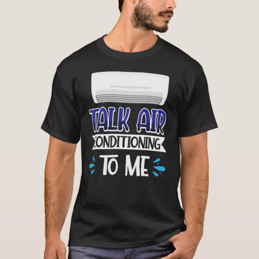 T-shirt Me Parler De Climatisation (Devant)