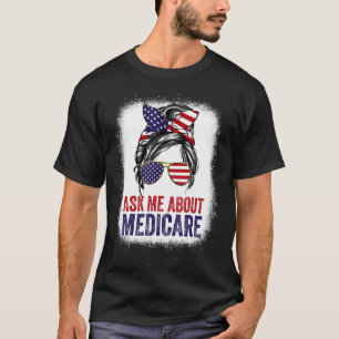 T-shirt Me questionner À propos de Medicare Assurance Agen