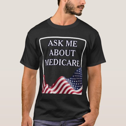 T-shirt Me questionner sur Medicare (Devant)