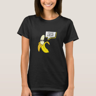 T-shirt Me Trouvez-Vous Un Amour Peeling Banana Girl Banan
