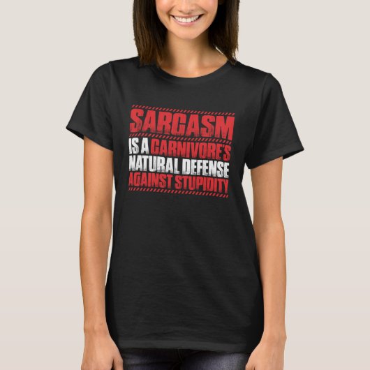 T-shirt Meat Sarcasm Ketogenic Diet Keto Carnivore (Devant)