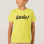 T-shirt Mec ! - Chemise parfaite pour les enfants (Devant)