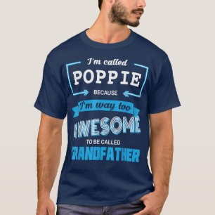 T-shirt Mec Je M'appelle Poppie Parce Que Je Suis Trop Coo