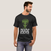 T-shirt Mec, Je Suis Là, Alien Extraterrestre (Devant entier)