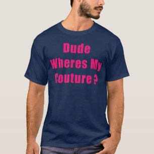 T-shirt Mec Où Est Mon Couture Sarcasme Drôle Dire Shir