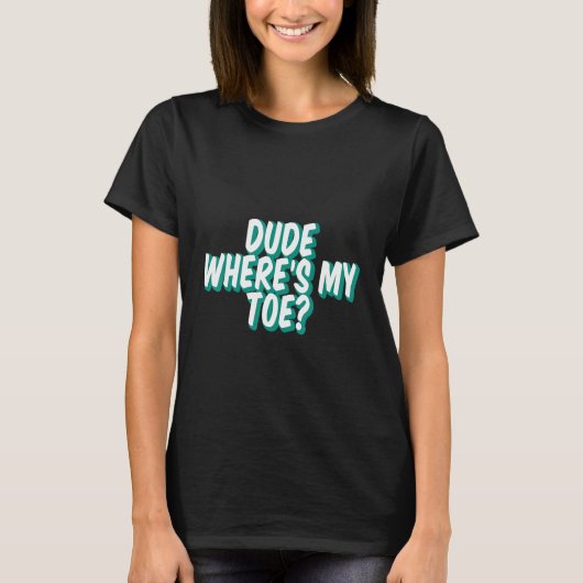 T-shirt Mec Où est mon orteil - (Devant)