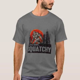 T-shirt Mec Qui Sonne Squatchy - Bigfoot Squatchy