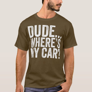 T-shirt Mec Wheres Ma Voiture Drôle