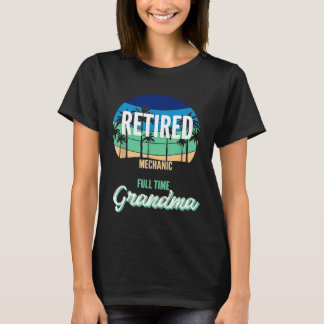 T-shirt Mécanicien à la retraite Grand-mère grand-mère à t