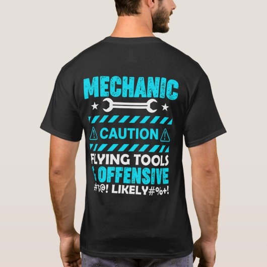 T-shirt Mécanicien Attention....Drôle (Dos)