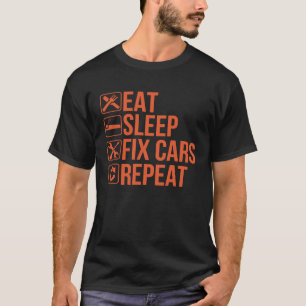 T-shirt Mécanicien Auto Manger Dormir Réparer Voitures Rép