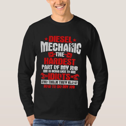 T-shirt Mécanicien Diesel Le Plus Difficile De Mon Travail (Devant)