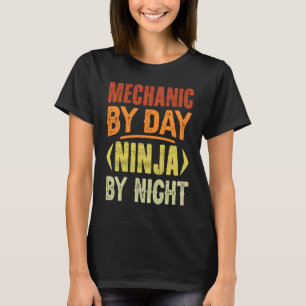 T-shirt Mécanicien le jour, ninja la nuit Mécanicien drôl