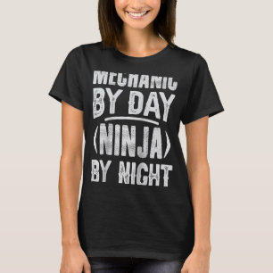 T-shirt Mécanicien Par Jour Ninja Par Nuit Mécanique Garag